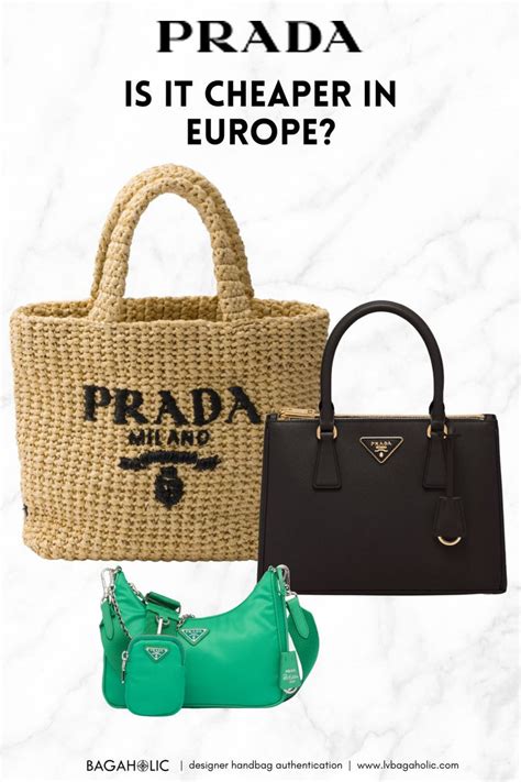 prada is cheaper in which country|are prada bags cheaper in europe.